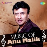 Music Of Anu Malik - Anmol Malik Song Download